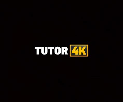 tutor 4k porno|Tutor4k.Com 